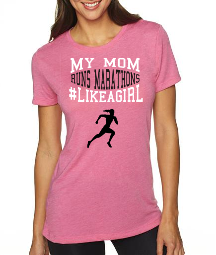 My Mom Runs Marathons Ladies Tri Blend Crew Pink Shirt